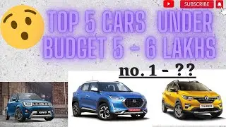 Top 5 CARS under budget  ( 5 - 6 lakhs )😮😮👌🏻....         Best in this Price range  👍🏼...
