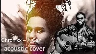 Chronixx – I Can(acouctic guitar cover)