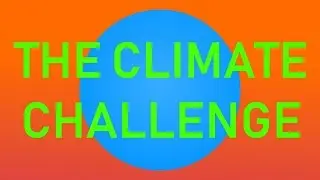 Climate challenge - 1 SECOND OVER