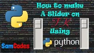 How to make a Slider on Tkinter using Python