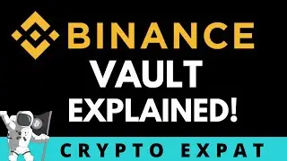 BINANCE Vault Explained | Earn Maximum Interest through the Binance Yield Aggregator