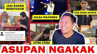 PAK ERICK JADI BAHAN BERSYUKUR, CPNS CORE, GILGA NGAMBEK, COD SAMA DUKUN - ASUPAN NGAKAK