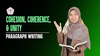 Learning Cohesion, Coherence, & Unity