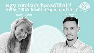 Glossza 54.: Egy nyelvet beszélünk? Generációk közötti kommunikáció