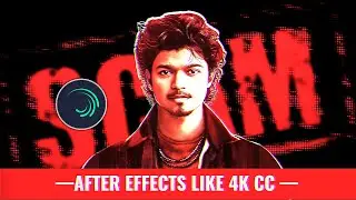 Alightmotion after effects Cc | Alightlink + xml | Tamil