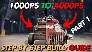 Crossout Build Guide: How to build from 1000PS to 4000PS (Step by Step) Part 1 - Crossout