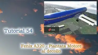 Microsoft Flight Simulator 2020 - Fenix A320 - Piantata Motore al decollo