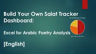 Build Your Own Salat Tracker Dashboard: A Step-by-Step Guide 57 |Excel for Arabic Poetry [English]