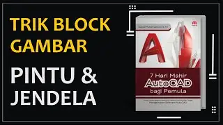 Trik Membuat Pintu dan Jendela dengan AutoCAD