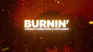 CADMIUM, Robbie Rosen and Katie Murphy - Burnin'