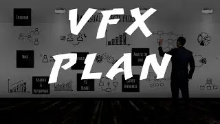 Visual Effects Planning