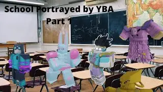 [YBA] School portrayed by YBA