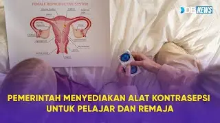 Pemerintah Menyediakan Alat Kontrasepsi Untuk Pelajar dan Remaja, Banyak Yang Pro Kontra