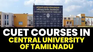 Rans CUET: Available CUET Courses at Central University of Tamilnadu