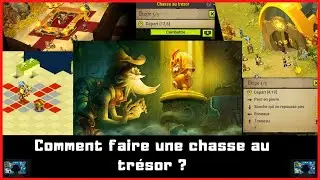 [FR] DOFUS. COMMENT FAIRE UNE CHASSE AU TRESOR ? TUTO. ASTUCE KAMA, XP RAPIDEMENT.