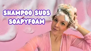 ASMR ‧₊°🧼✩₊°🫧⊹♡ Shampoo SOAP SUD Triggers ‧₊°🧼✩₊°🫧⊹♡