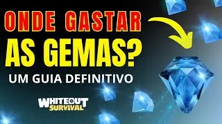 WHERE TO SPEND GEMS? THE ULTIMATE GUIDE - WHITEOUT SURVIVAL