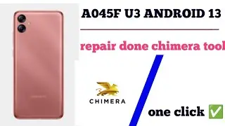 a045f u3 imei repair chimera || a045f android 13 imei repair plus root one click