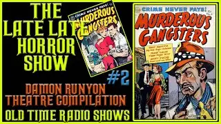 Damon Runyon Theatre New York Gangster Old Time Radio Shows All Night Long #2
