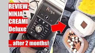 REVIEW: NINJA CREAMI DELUXE Ice Cream Maker- 2 months later...