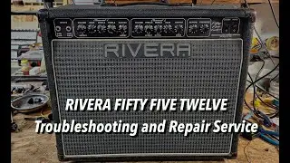 Rivera Fifty Five Twelve Troubleshooting and Repair Service
