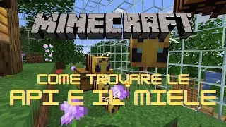 Bees!!! How to Find Them and What They're Used For!!! - Minecraft Tutorial (ITA)