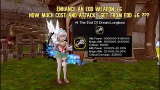 Dragon Nest SEA - Enhance an EOD +6 Weapon : How Much Cost And Attack i Get From +6 EOD ???