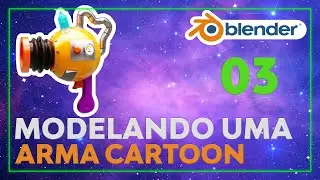 Modelando uma Arma Cartoon - Parte 03 (FINALIZAÇÃO) | Tutorial Blender
