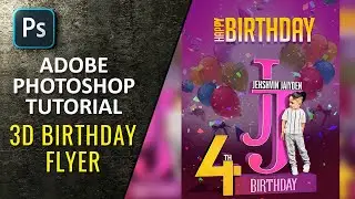 3D Birthday Eflyer - Adobe Photoshop Tutorial