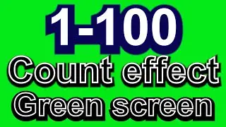 1 100 count green screen effect | 1-100 gonona green screen