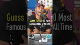 TOP 10 MOST FAMOUS PEOPLE EVER!! 