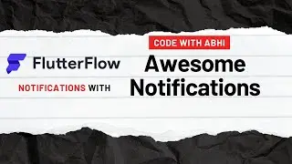 Awesome Notifications in Flutter App - Build Using Flutterflow
