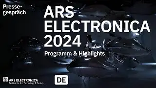 Pressegespräch: Ars Electronica Festival 2024 - Programm & Highlights