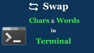 Swap Characters & Words in Terminal