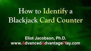 How to Identify a Blackjack Card Counter