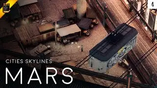 Cities Skylines: MARS (Episode 4)