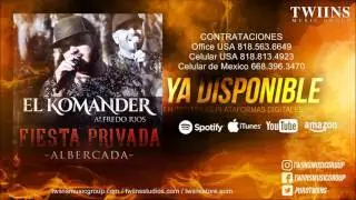 El Komander - Fiesta Privada Albercada 2017  (Disco Completo )