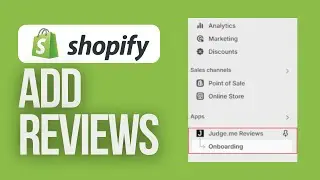 How to Add Reviews in Shopify | Shopify for Beginners
