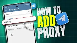 How to Add a Proxy on Telegram | Set Proxy on Telegram
