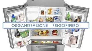 Organizzare il frigorifero