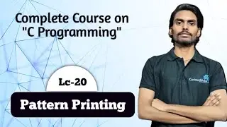 C Programming | Lecture-20 | Pattern Printing