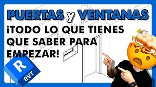 🔵 PUERTAS y VENTANAS en REVIT | Todo lo que tienes que saber si eres principiante ✅