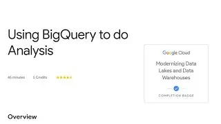 Using BigQuery to do Analysis | Qwiklabs | Data Engineer Learning path