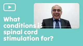 What Conditions Is Spinal Cord Stimulation For?