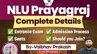 NLU Prayagraj | New NLU | CLAT 2024 | StudyIQ Law Entrance