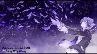 Why Worry ~Nightcore~