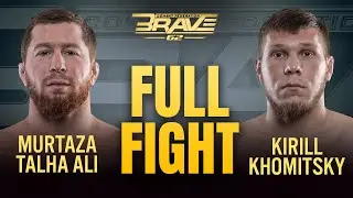 Murtaza Talha vs Kirill Khomitsky | FULL FIGHT | BRAVE CF 62