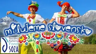 Tárajko a Popletajka - Milujeme SLOVENSKO (Oficiálny videoklip)