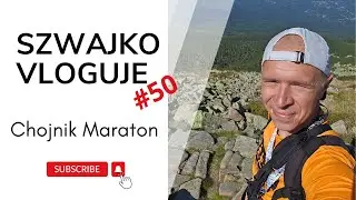 Gorący początek września. Szwajko vloguje #50. Chojnik Maraton