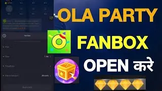 How to Open Fanbox in Ola Party 2023 - Transfer your diamond free in Qwick Live (Ola Party)